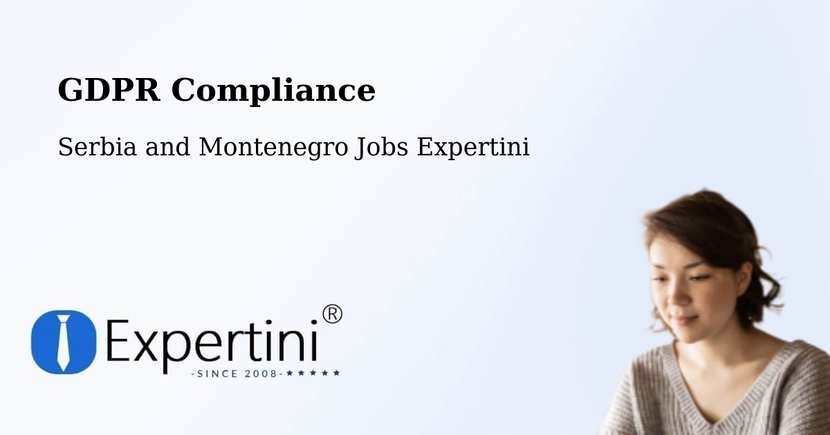 EU GDPR Compliance Statement – La Pocatière - Serbia and Montenegro Jobs Expertini