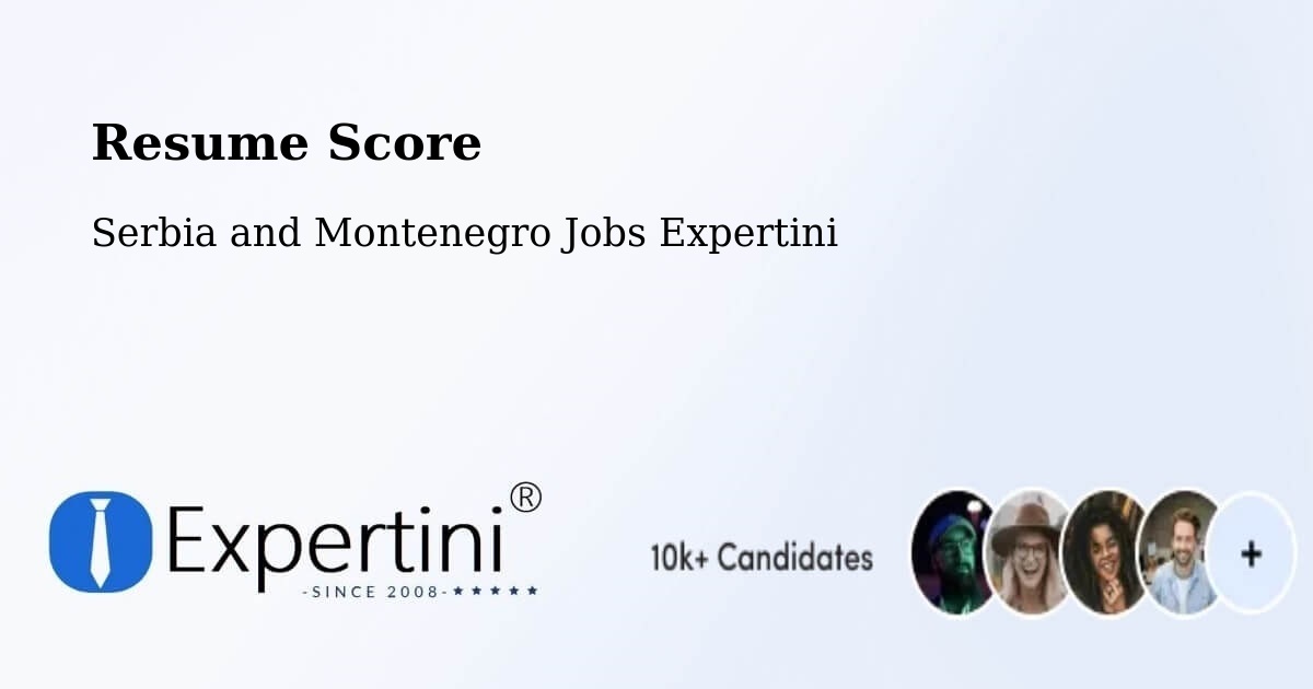 Resume Score & Job Description Match Tool – La Pocatière - Serbia and Montenegro Jobs Expertini